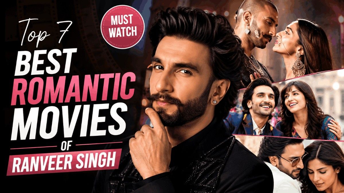 Best Romantic Movies of Ranveer Singh