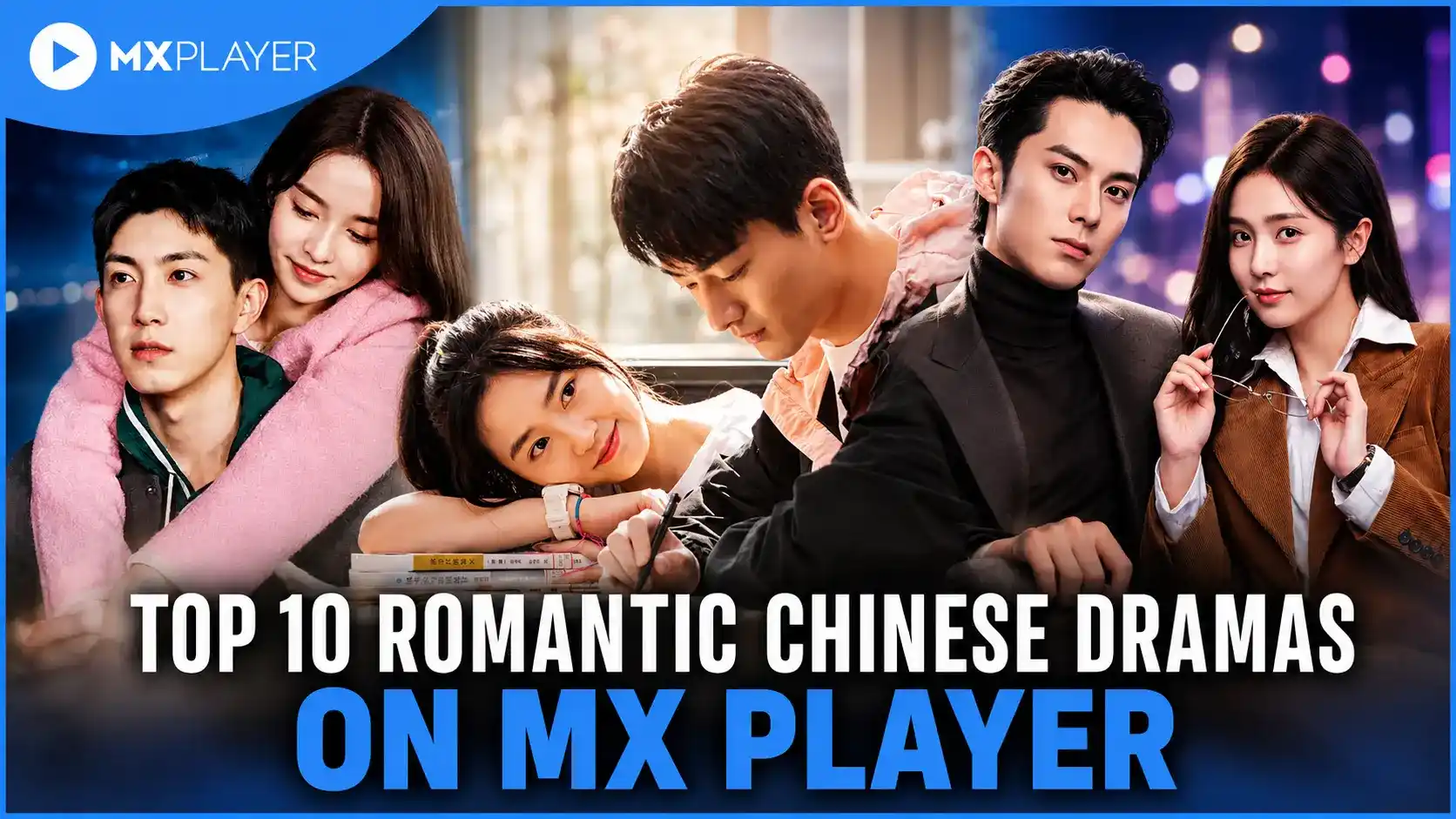 Top 10 Romantic Chinese Dramas on MX Player in Hindi Dubbed featuring Love O2O, Our Secret, Only for Love and other popular C-Dramas