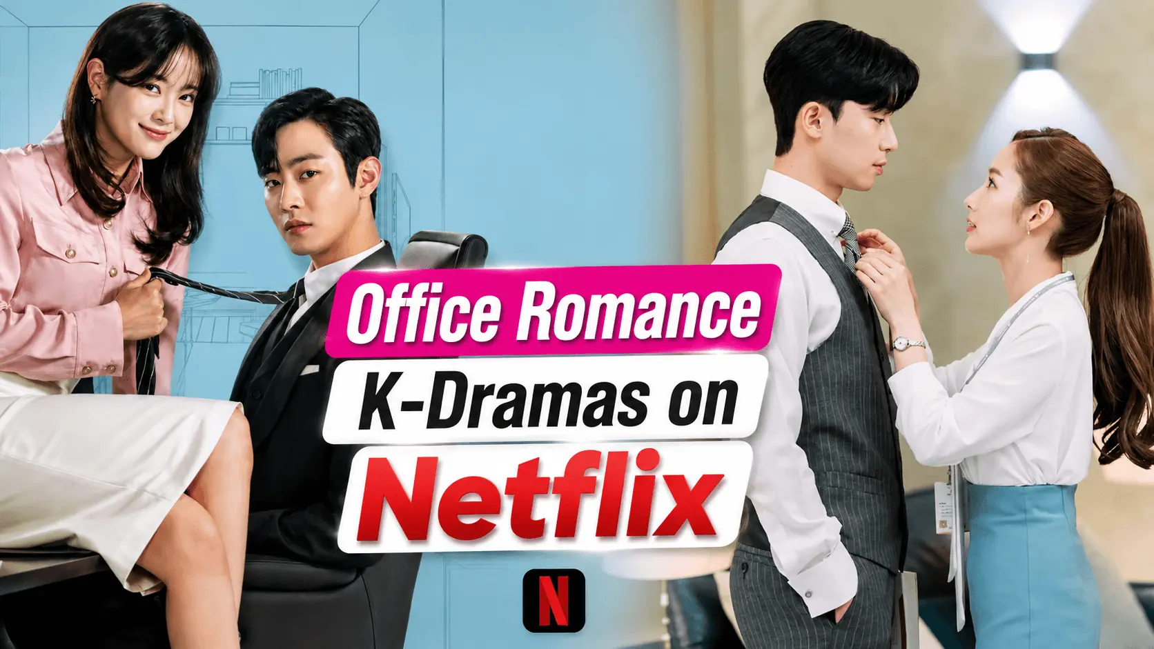 Best office romance K-dramas on Netflix featuring boss-employee and workplace romances